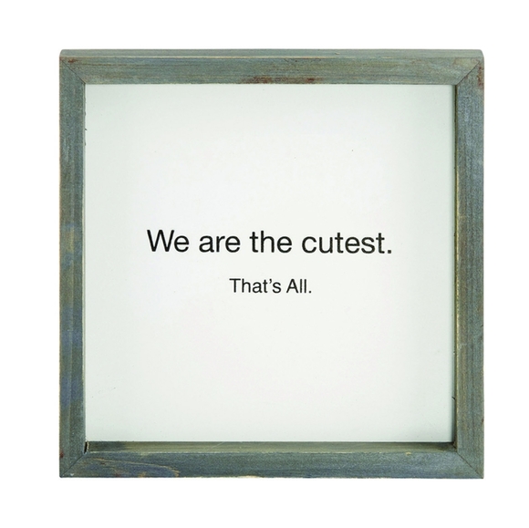 Santa Barbara Other - 🆕❤We are the Cutest That's All Wood Sign Santa Barbara Other - 🆕❤We are the Cutest That's All Wood Sign